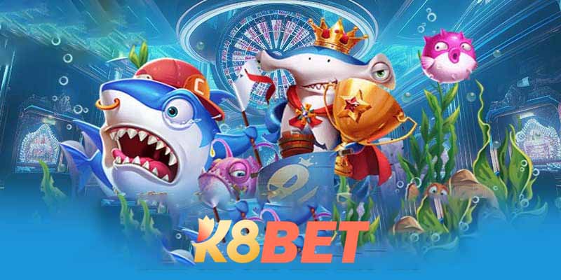 Chiến lược chơi hiệu quả trong Bắn Cá K8bet